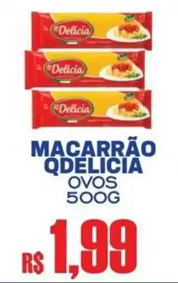 Supermercado Vitorino Macarrão qdelicia ovos oferta