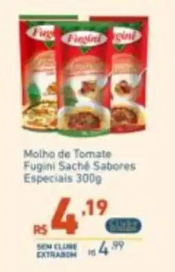 Extrabom Supermercados Molho de Tomate Fugini Sabores Especiais oferta