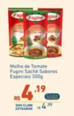 Extrabom Supermercados Molho de Tomate Fugini Sachê Sabores Especiais oferta