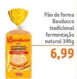 Sonda Pão de forma Bauducco tradicional fermentação natural oferta