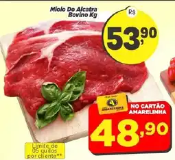 Amarelinha supermercados miolo do alcatra bovino kg oferta