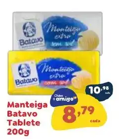 Amigão Calçados Manteiga Batavo Tablete oferta