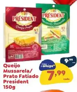 Amigão Calçados Queijo Mussarela/ Prato Fatiado President oferta
