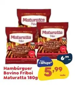 Amigão Calçados Hambúrguer Bovino Friboi Maturatta oferta