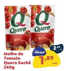 Amigão Calçados molho de tomate quero sachê oferta