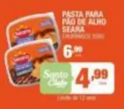 Santo Supermercados pasta para pão de alho seara oferta