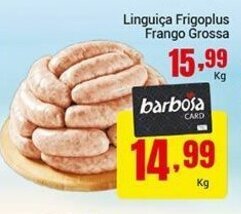 Barbosa Supermercados Linguica Frigoplus Frango Grossa 1kg oferta