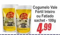 Serrano Supermercado Cogumelo vale fértil inteiro ou fatiado oferta