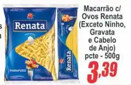 Serrano Supermercado Macarrão c/ Ovos Renata oferta