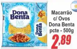 Serrano Supermercado Macarrão c/ Ovos Dona Benta oferta