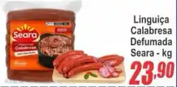 Serrano Supermercado Linguiça Calabresa Defumada Seara oferta