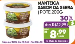 Pais e Filhos Supermercados Manteiga sabor da serra oferta