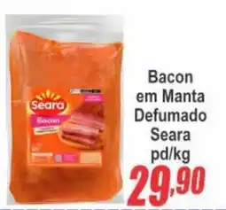 Serrano Supermercado Bacon em Manta Defumado Seara oferta