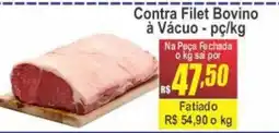 Serrano Supermercado Contra Filet Bovino à Vácuo - pç/kg oferta
