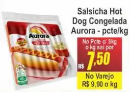 Serrano Supermercado Salsicha Hot Dog Congelada Aurora oferta