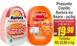 Serrano Supermercado Presunto cozido aurora ou seara oferta