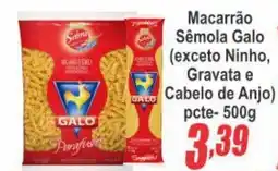 Serrano Supermercado Macarrão Sêmola Galo oferta