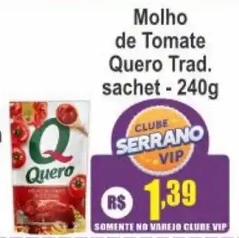 Serrano Supermercado molho de tomate quero trad. oferta