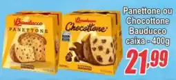 Serrano Supermercado Panettone ou Chocottone Bauducco oferta
