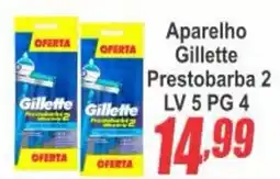 Serrano Supermercado Aparelho Gillette Prestobarba 2 oferta