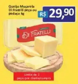 Supermercados Savegnago Queijo Muçarela Di Fratelli oferta
