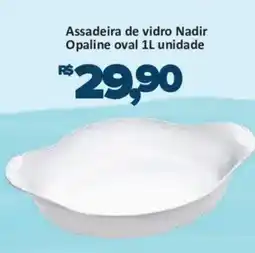 Supermercados Savegnago Assadeira de vidro nadir opaline oval oferta