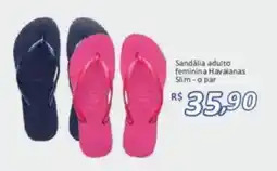 Supermercados Savegnago Sandália adulto feminina Havaianas Slim oferta