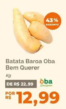 Oba Hortifruti Batata Baroa Oba Bem Querer oferta