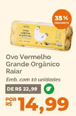 Oba Hortifruti Ovo Vermelho Grande Orgânico Raiar oferta