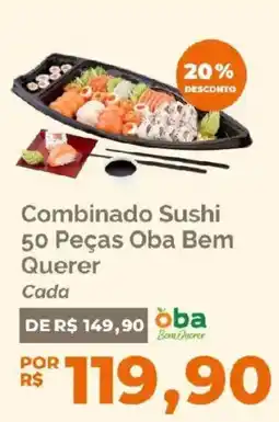Oba Hortifruti Combinado Sushi 50 Peças Oba Bem Querer oferta
