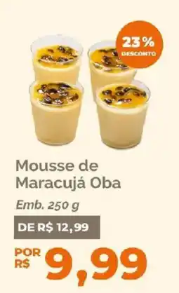Oba Hortifruti Mousse de Maracujá Oba oferta