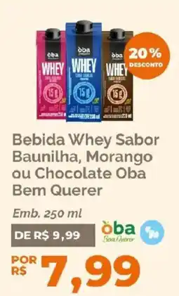 Oba Hortifruti Bebida Whey Sabor Baunilha, Morango ou Chocolate Oba Bem Querer oferta