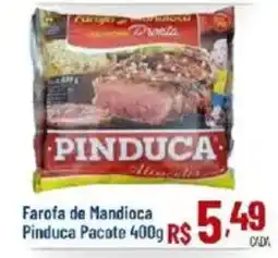 Max Atacadista Farofa de Mandioca Pinduca oferta
