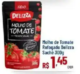 Max Atacadista Molho de tomate refogado delizza oferta