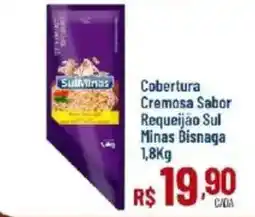 Max Atacadista Cobertura Cremosa Sabor Requeijão Sul Minas Disnaga oferta