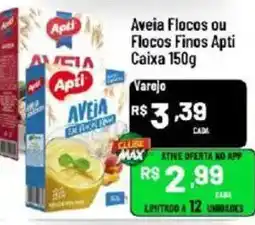 Max Atacadista Aveia Flocos ou Flocos Finos Apti oferta