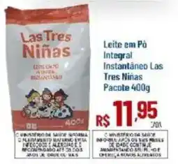 Max Atacadista Leite em Pó Integral Instantâneo Las Tres Niñas oferta