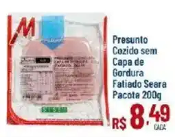 Max Atacadista Presunto cozido sem capa de gordura fatiado seara oferta