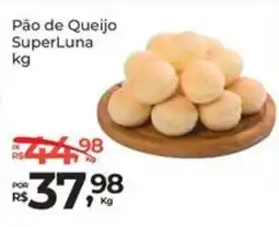 Super Luna Pão de Queijo SuperLuna oferta