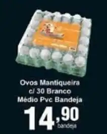 Rossi Supermercado Ovos Mantiqueira c/ 30 Branco Medio Pvc Bandeja oferta