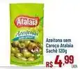 Max Atacadista Atalaia - azeitona sem caroço oferta