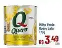Max Atacadista Quero - milho verde lata oferta