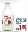 Max Atacadista Bom coco - leite de coco tp oferta