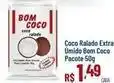 Max Atacadista Bom coco - coco ralado extra úmido oferta