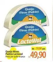 Atacadão Lactowal - queijo minas padrao oferta