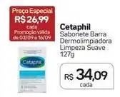 Drogal Cetaphil - sabonete barra dermolimpiadora limpeza suave oferta