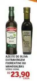 Assaí Atacadista Classic - azeite de oliva extravirgem fiorentini ou manosalbas oferta