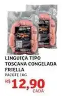 Assaí Atacadista Friella - linguiça tipo toscana congelada oferta