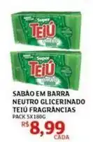 Assaí Atacadista Super - sabão em barra glicerinado teiù fragrancias oferta