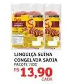 Assaí Atacadista Sadia - linguiça suina congelada oferta